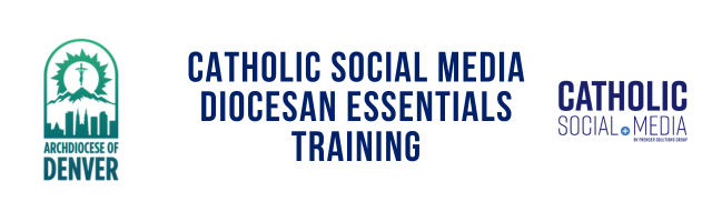 Archdiocese of Denver Wave 1 Diocesan Essentials Training Webinar